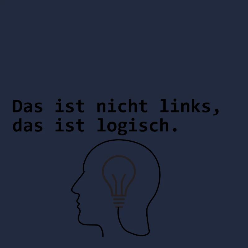 That's not left, that's logical.