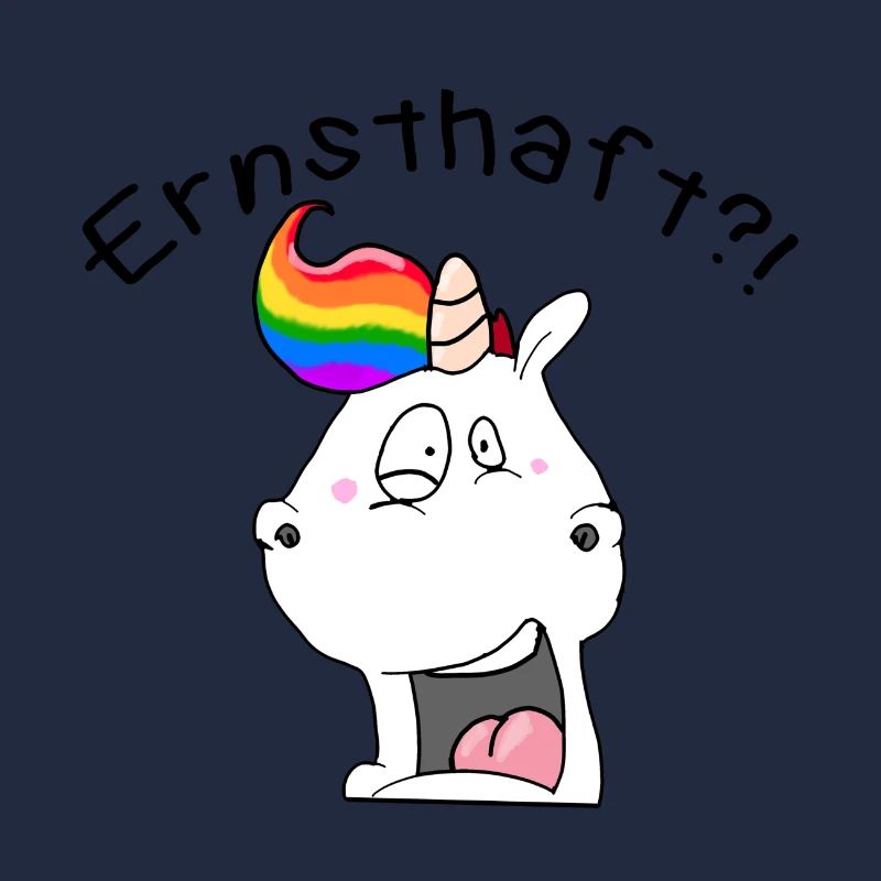 Einhorn "Ernsthaft?!" / Geschenkidee / Geschenk