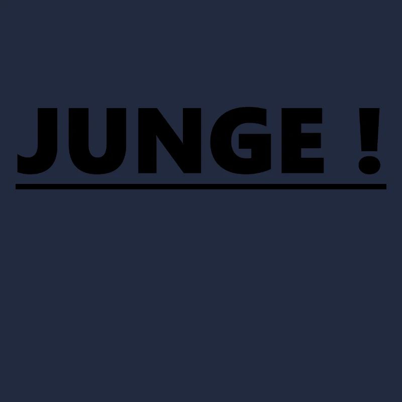 Junge! Provokativ Spruch Text Geschenk Idee