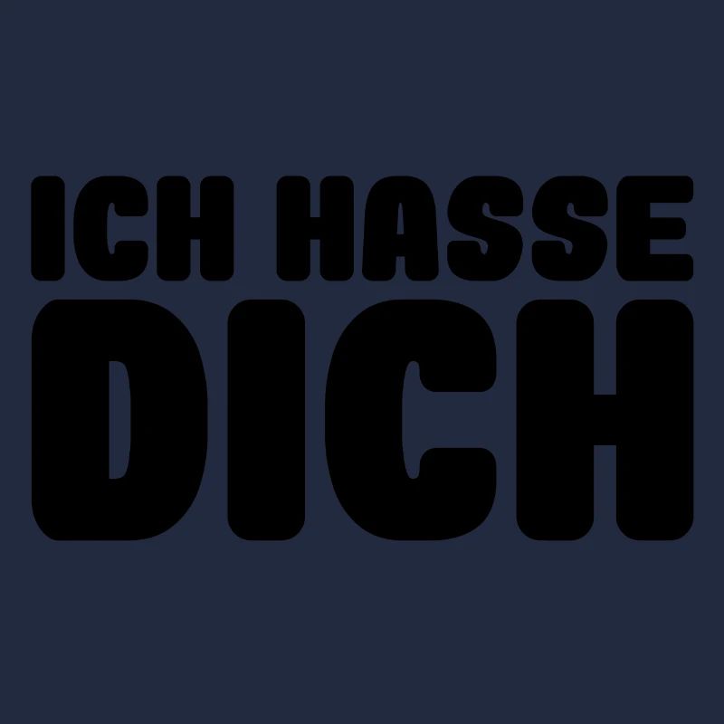 Ich hasse dich