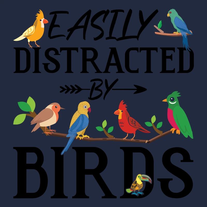 Easily Distracted by Birds