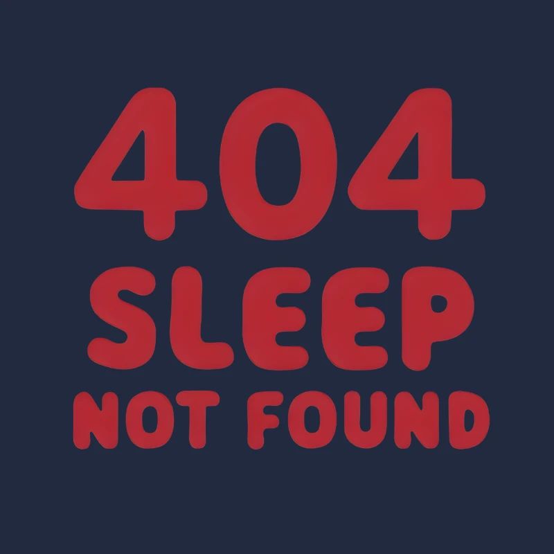 404: Sleep Not Found
