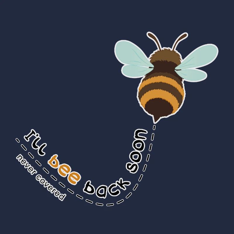 I'll bee back soon