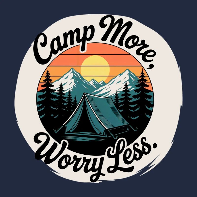 Camp More, Worry Less! Customizable