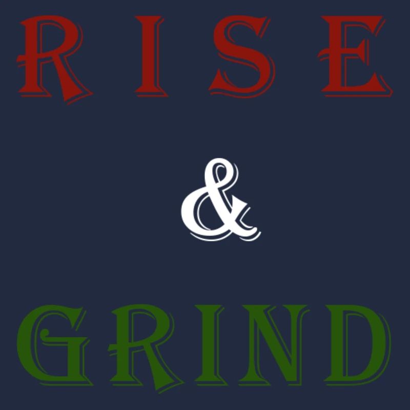 Rise & Grind Motivational Typography