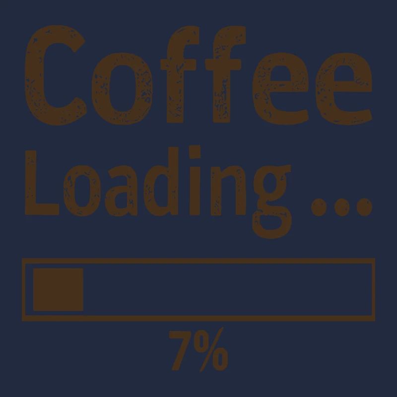 Coffee Loading Spruch Zitat
