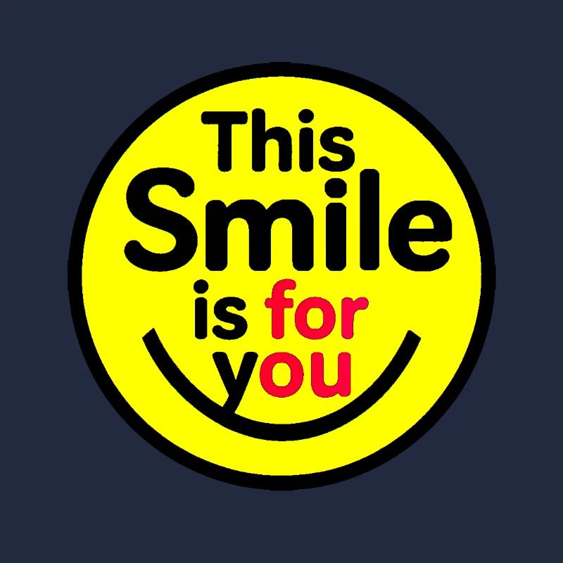 This Smile is for You