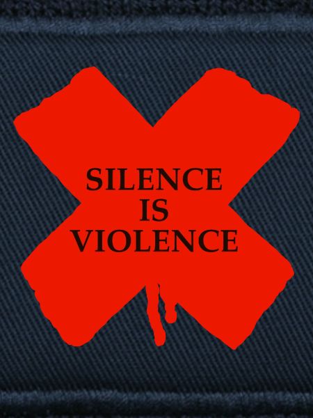 Silence is Violence