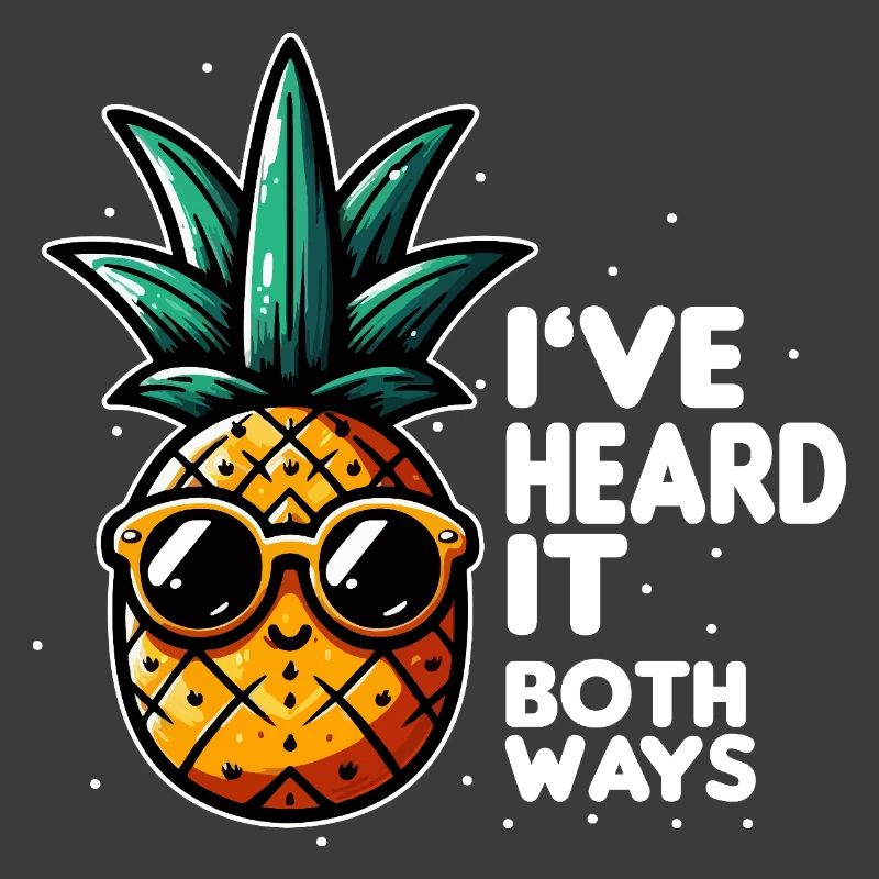 Pineapple Slogan Double Meaning