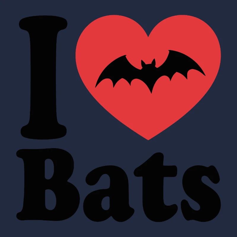 I Love Bats – Bat Lover