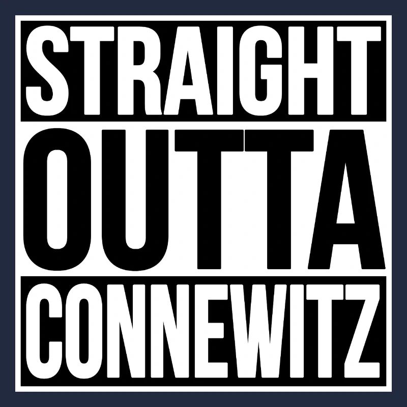 STRAIGHT OUTTA CONNEWITZ