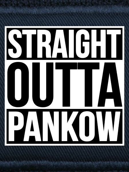 Straight Outta Pankow BERLIN