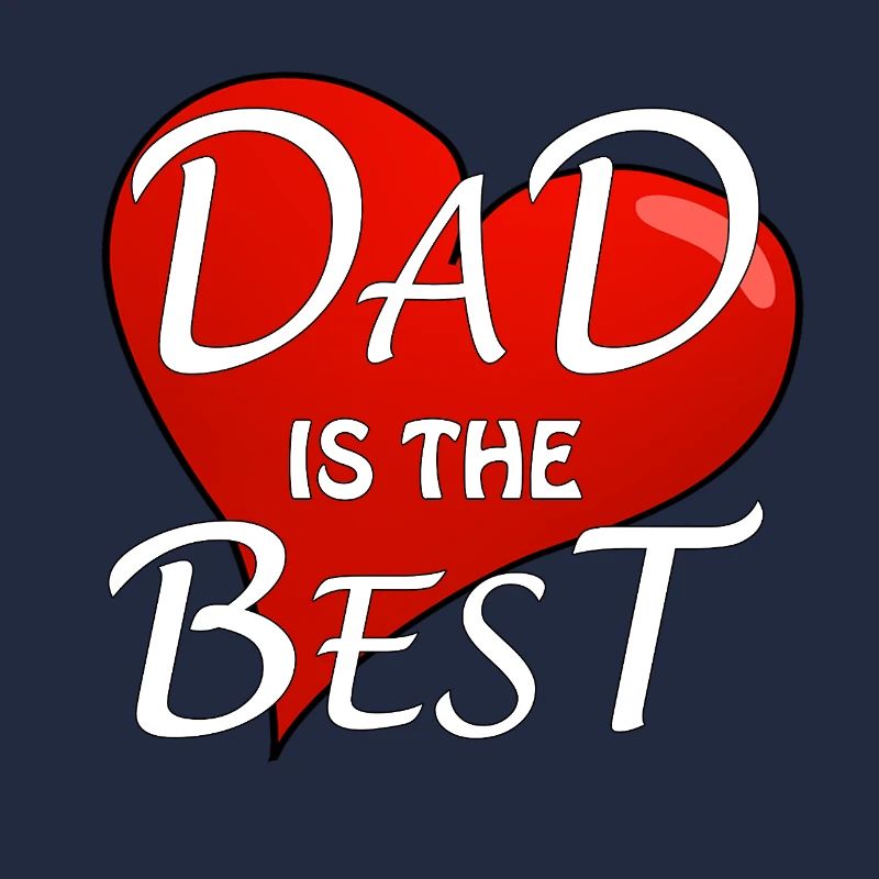 DAD IS THE BEST
