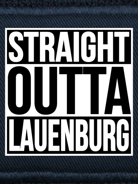 Straight Outta Lauenburg