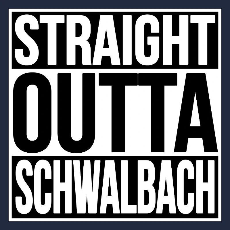 Straight Outta Schwalbach
