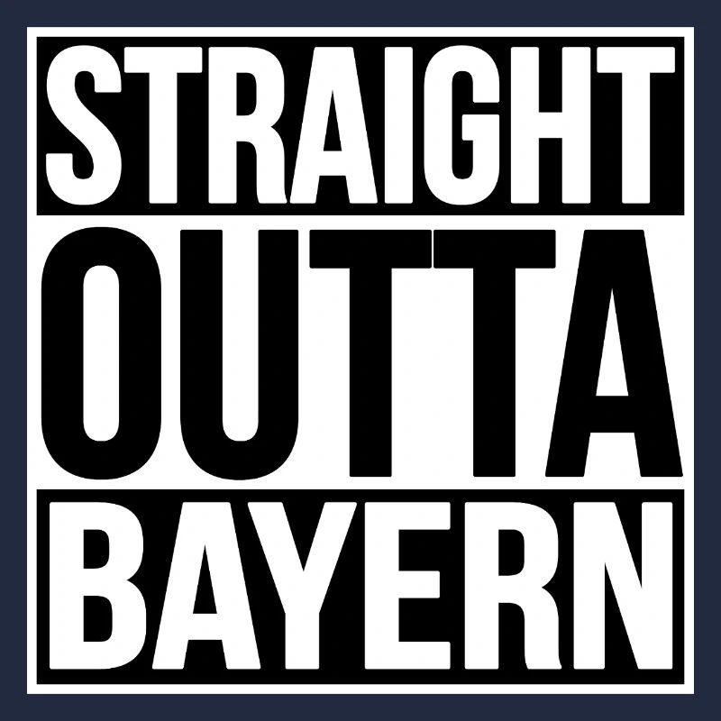 Straight Outta Bayern
