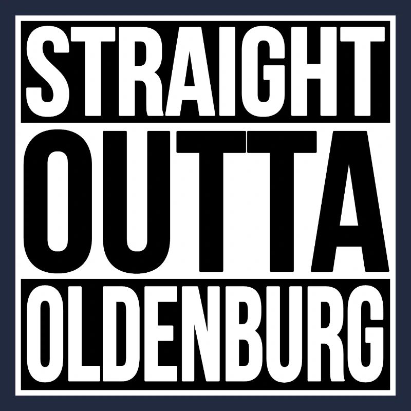 Straight Outta Oldenburg