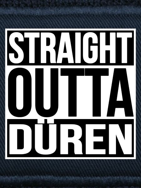 Straight Outta Düren