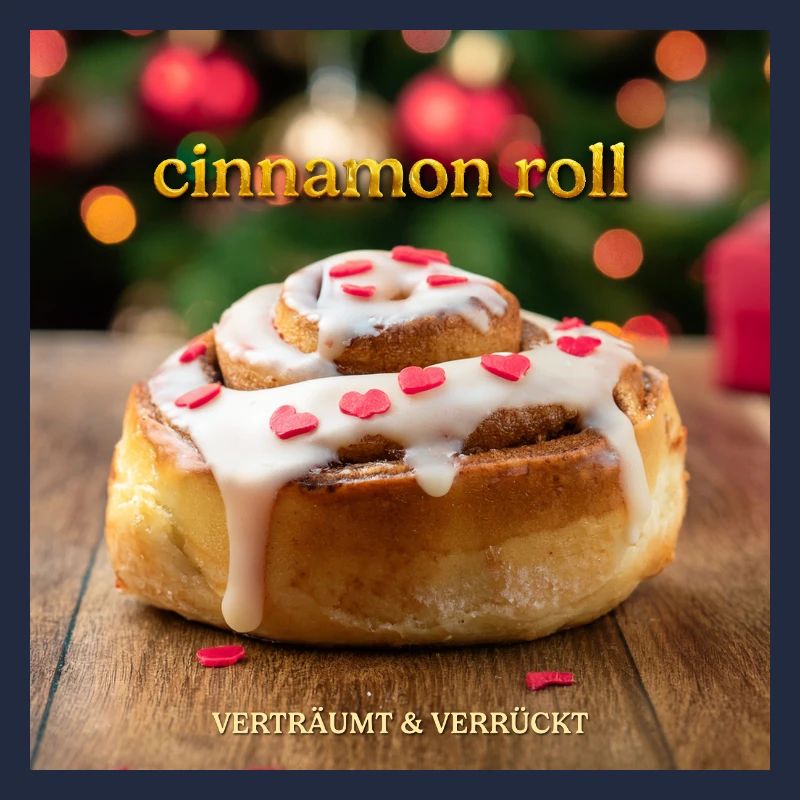 Cinnamon roll "cinnamon roll" Dreamy & Crazy