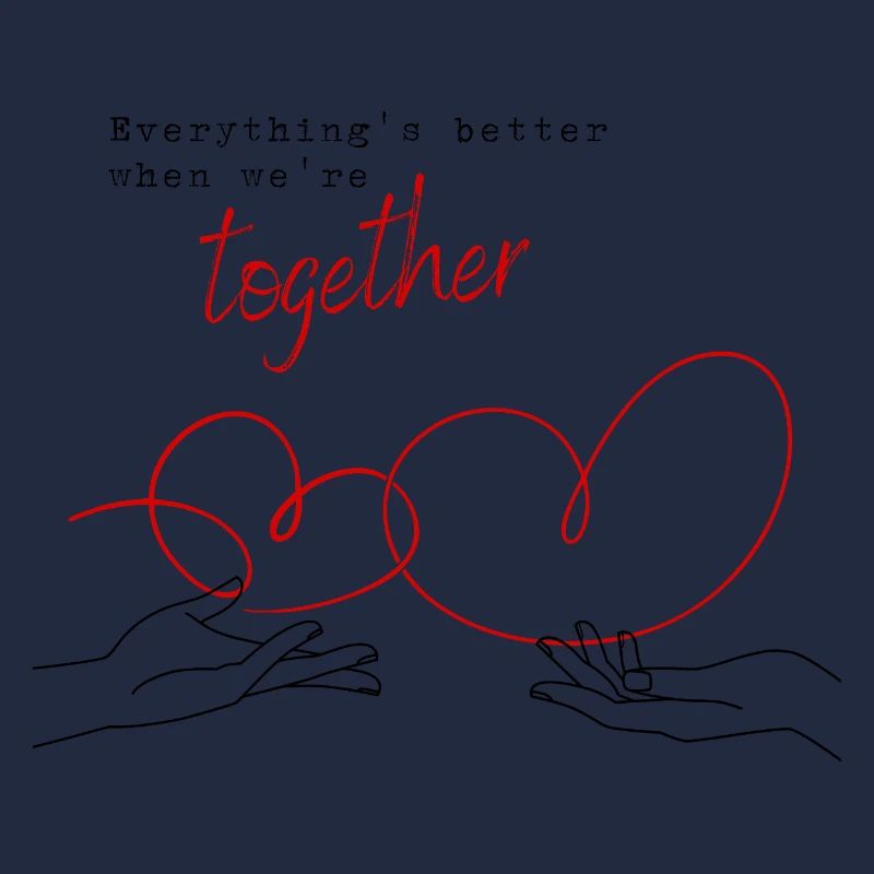 Everything's Better When We're Together