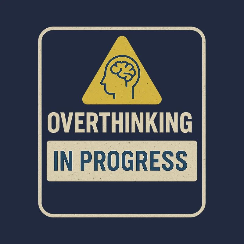 Overthinking in Progress Abzeichen