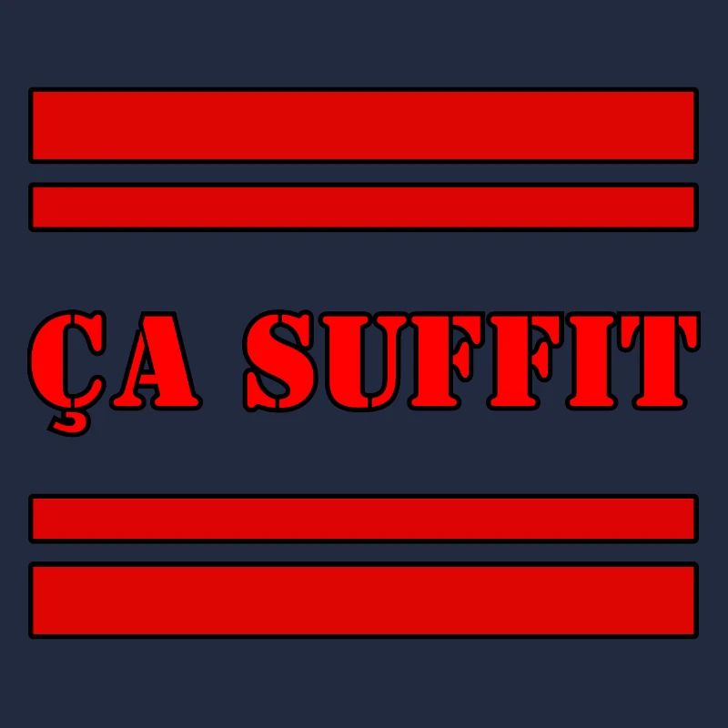 ÇA SUFFIT.