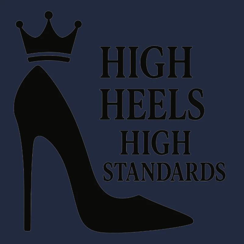 High Heels High Standards: Power-Statement Queen