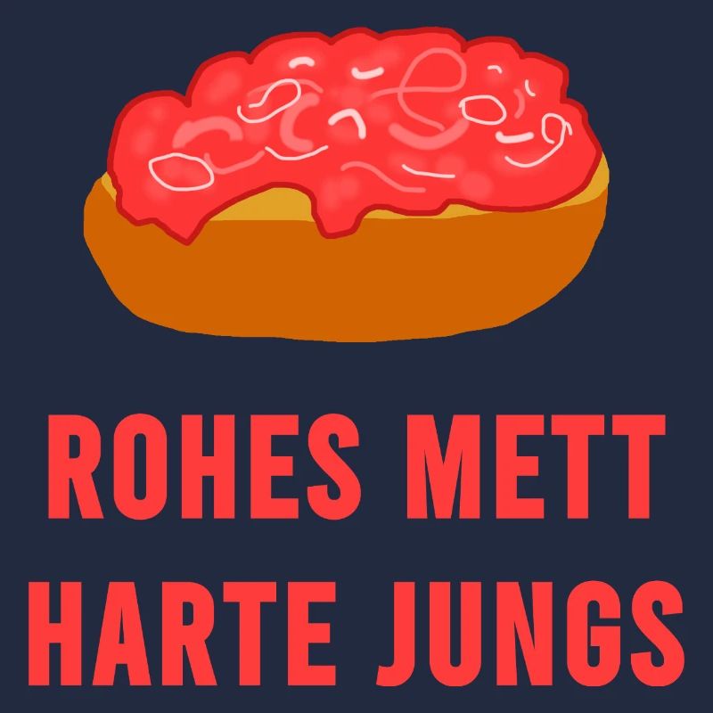 Rohes Mett Harte Jungs