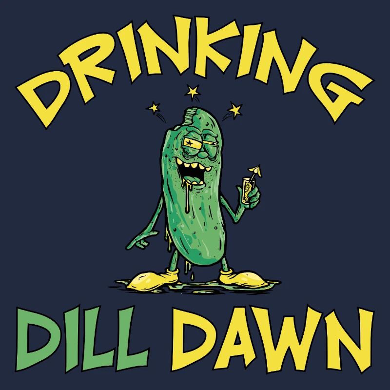 Drinking Dill Dawn Betrunkene Gurke Dillgurke