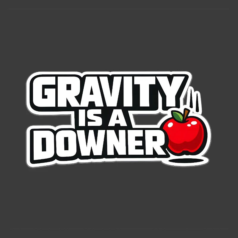 Gravity is a downer