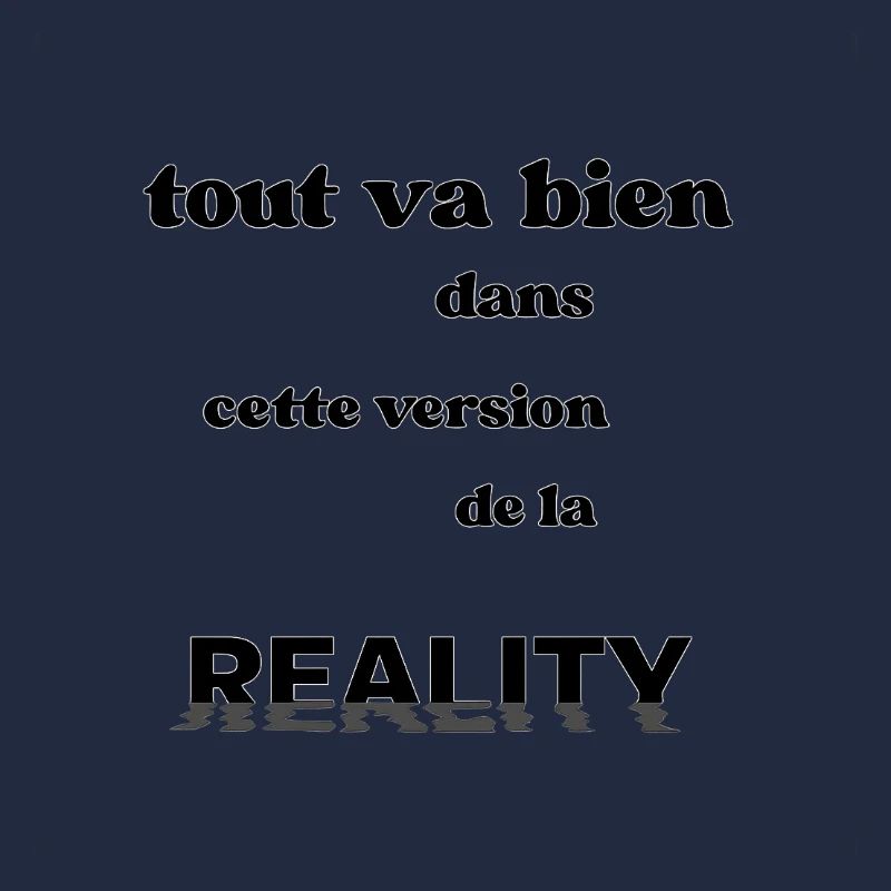 Tout va bien dans cette version de la reality