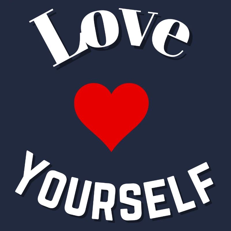 Love yourself