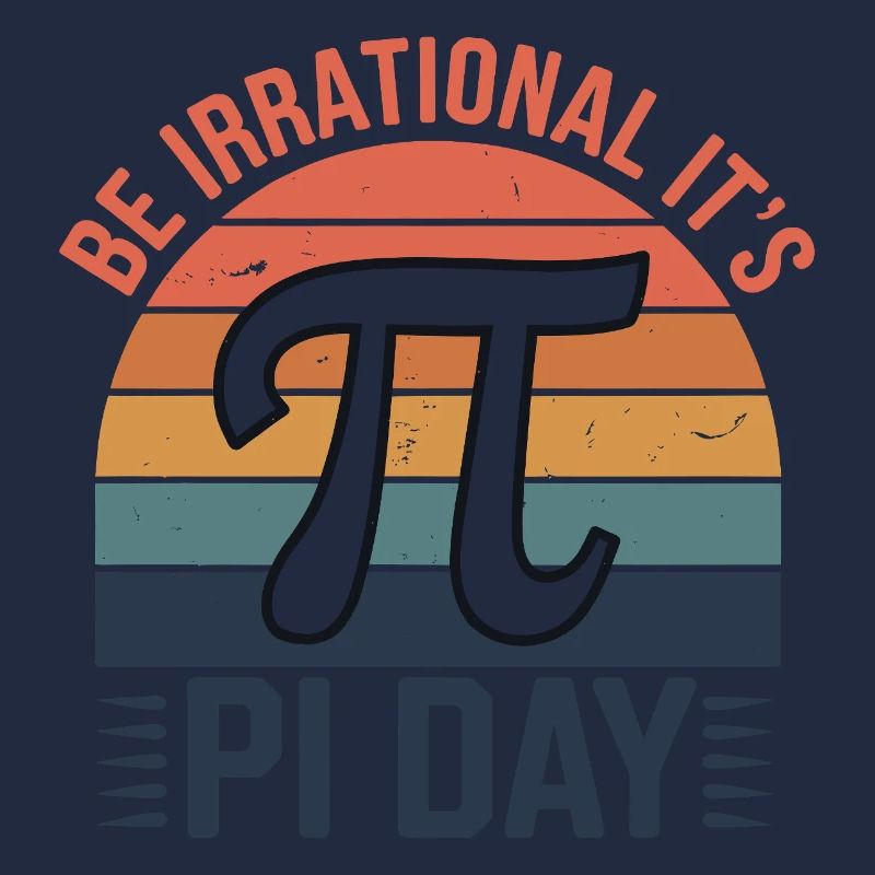 Be Irrational - It's Pi Day!