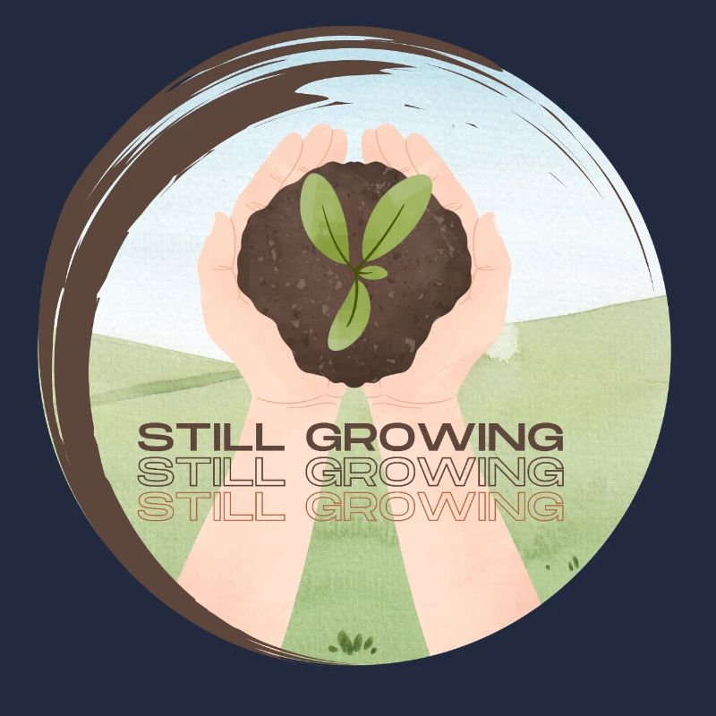 Still Growing – Wachsende Pflanze