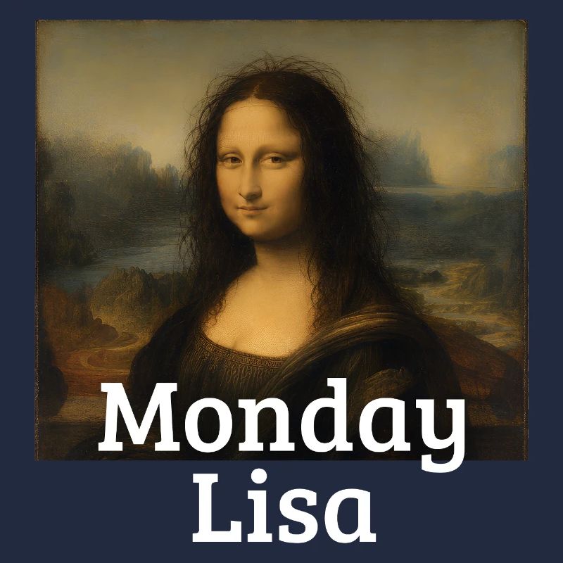 Monday Lisa Leonardo Da Vinci Funny Mona Lisa