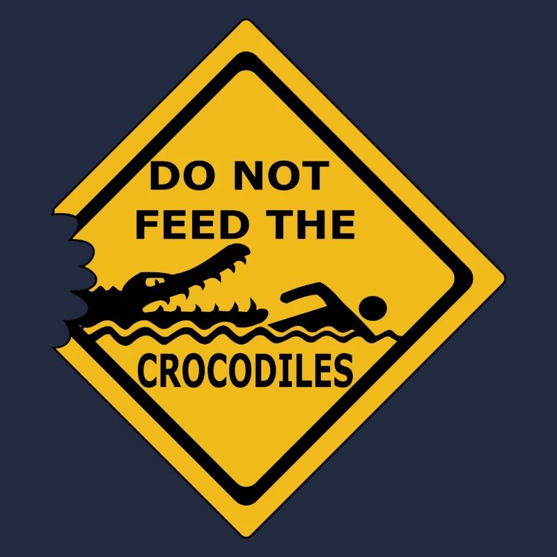 Füttern Sie keine Krokodile
