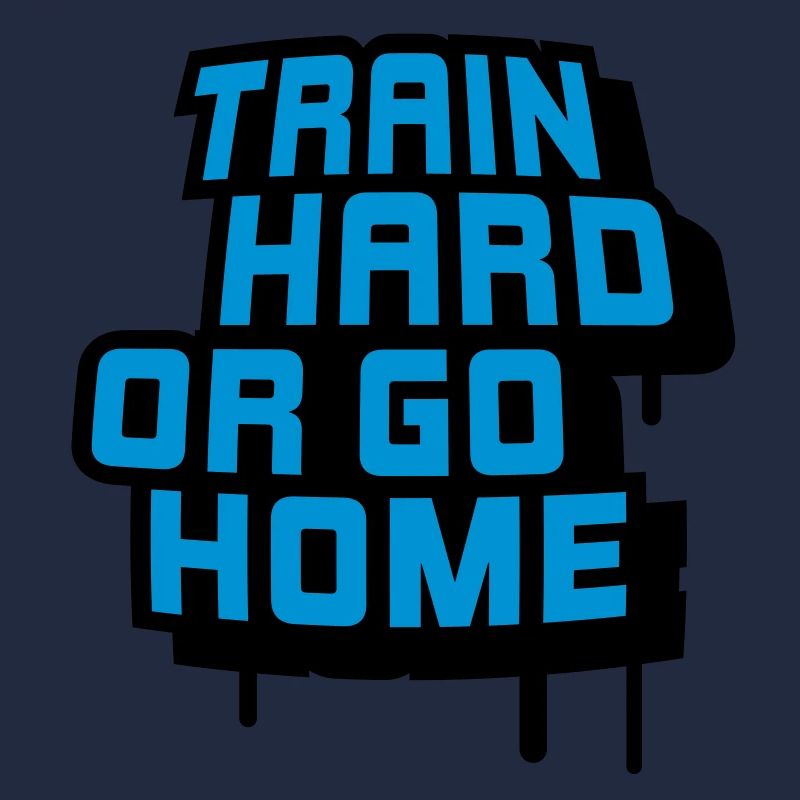 train_hard_or_go_home__f2