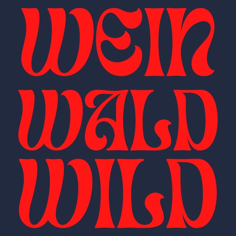 Wein Wald Wild