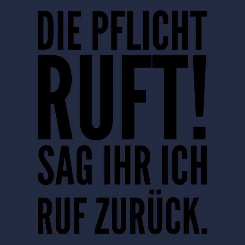 Die Pflicht ruft