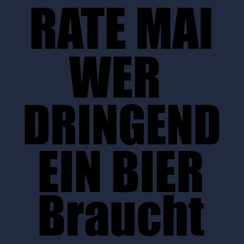 Rate mal wer dringend ein Bier braucht