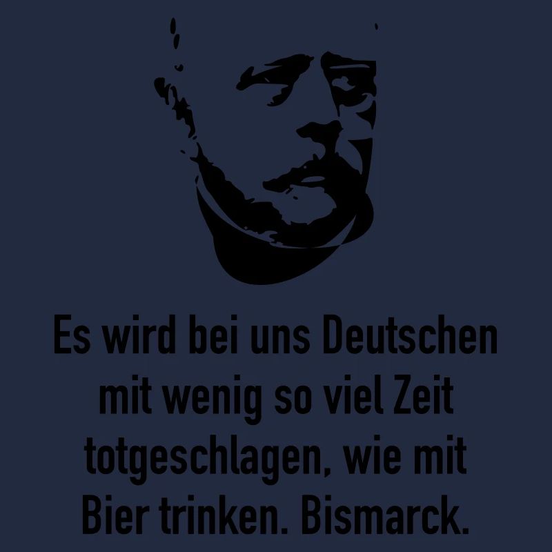 Bismarck: Es wird bei uns Deutschen mit wenig so