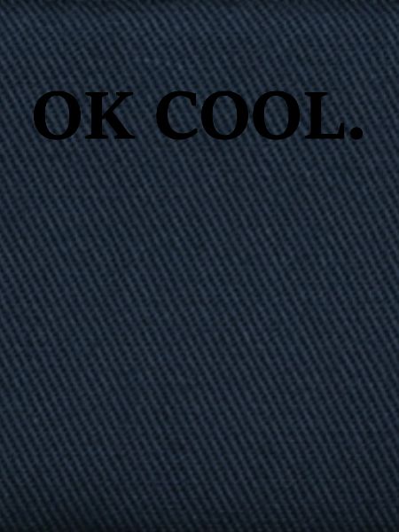 OK COOL.