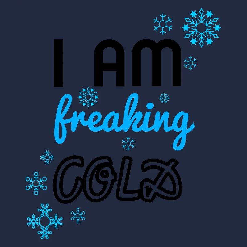 i am freaking cold