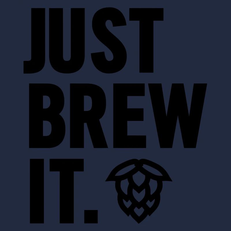 Just Brew It