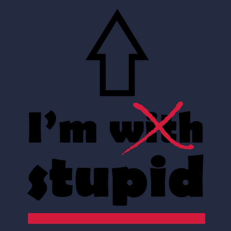 I'm with stupid