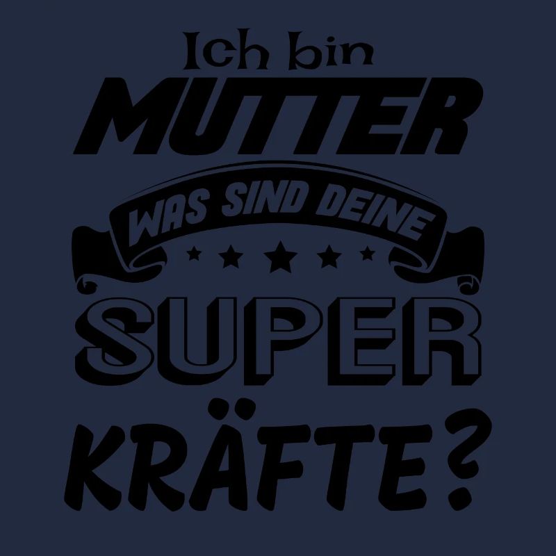 Ich bin Mutter was sind deine Superkräfte?Geschenk