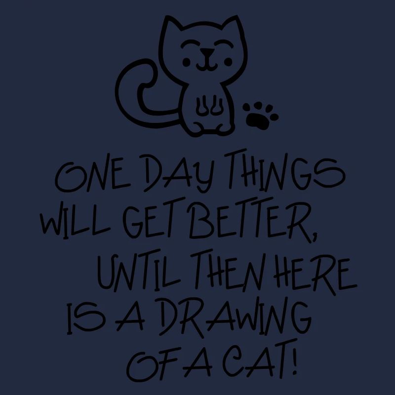 ONE DAY THINGS WILL GET BETTER... - Katze - Cat