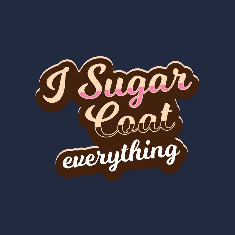 I sugar everything - bakery - bake - baker