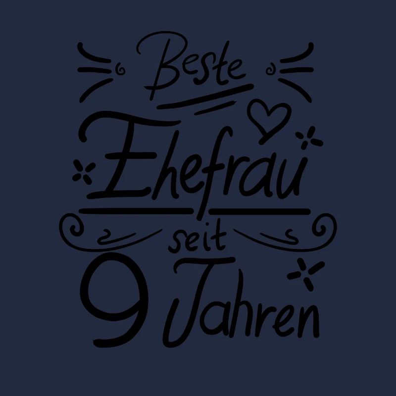9 Hochzeitstag - Beste Ehefrau seit 9 Jahren