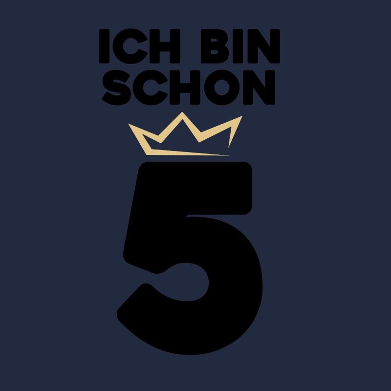 Ich bin schon 5 mit Krone